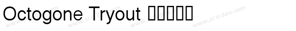 Octogone Tryout字体转换